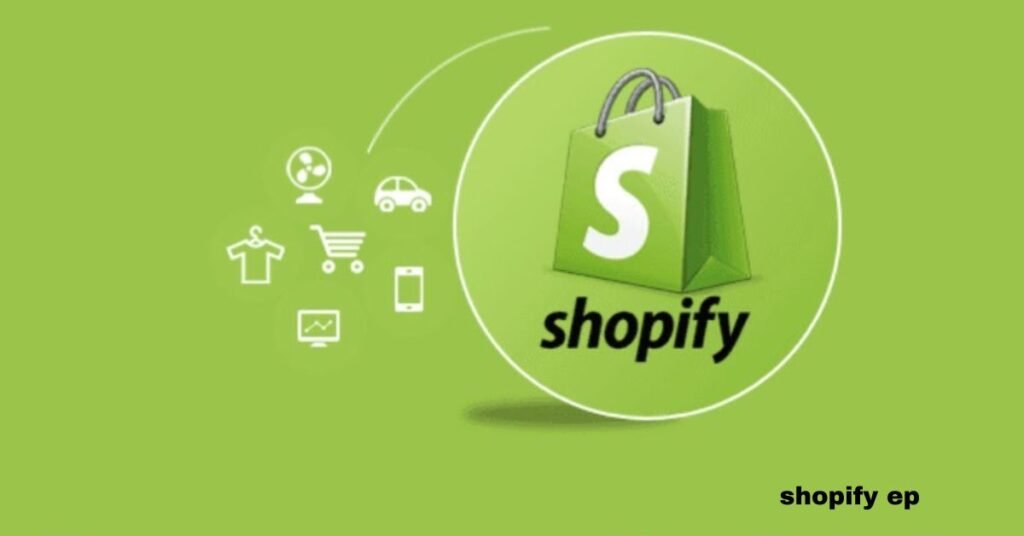 shopify ep